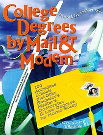 College Degrees by Mail and Modem: 2000 (College Degrees By Mail and Internet)