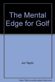 The Mental Edge for Golf
