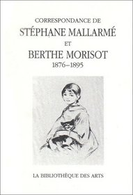 Correspondance De Morisot Et Mallarme (Collection litteraire: pergamine) (French Edition)