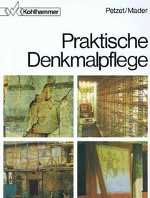 Praktische Denkmalpflege (German Edition)