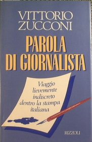 Parola di giornalista (Italian Edition)