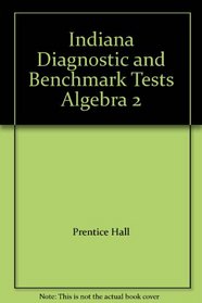 Indiana Diagnostic and Benchmark Tests Algebra 2