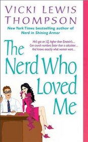 The Nerd Who Loved Me (Nerds, Bk 2)
