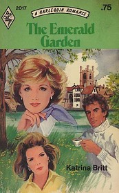 The Emerald Garden (Harlequin Romance, No 2017)