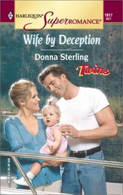 Wife by Deception (Twins) (Harlequin Superromance, No 1017)