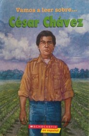 Cesar Chavez (Spanish Edition)