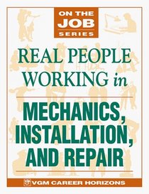 Real People Working n Mechanics, Installation, and Repair (On the Job)