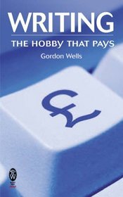 Writing: The Hobby That Pays