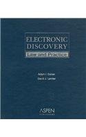 Electronic Discovery: Law and Practice