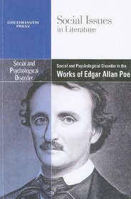 Social Psychological Disorder In The Works of Edgar Allen Poe (Social Issues in Literature)