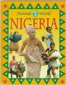 Nigeria (Festivals of the World)