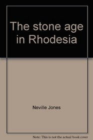 The stone age in Rhodesia
