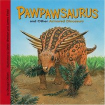 Pawpawsaurus and Other Armored Dinosaurs (Dinosaur Find)