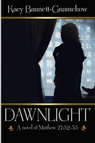 Dawnlight: When The World is Changed Forever
