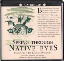 SEEING THROUGH NATIVE EYES Understanding the LAnguage of Nature