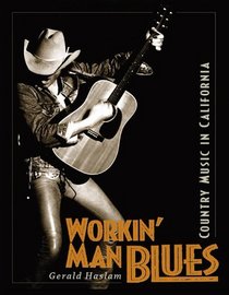 Workin' Man Blues: Country Music in California