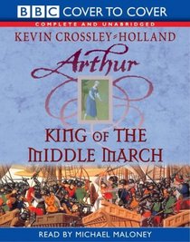 The King of the Middle March (Arthur, Bk 3) (Audio Cassette) (Unabridged)