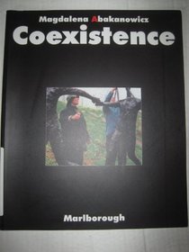 Magdalena Abakanowicz: Coexistence : 7 October-3 November, 2003