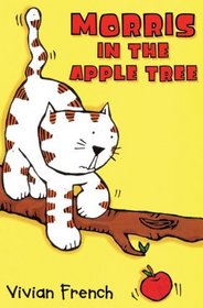 Morris in the Apple Tree (Roaring Good Reads)