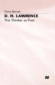D.H. Lawrence: The Thinker As Poet