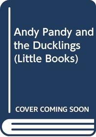 Andy Pandy and the Ducklings (Little Books)