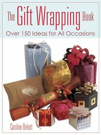 The Gift Wrapping Book: Over 150 Ideas for All Occasions (Dover Crafts: Origami & Papercrafts)
