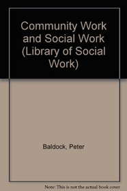 Community Work and Social Work (Library of social work)