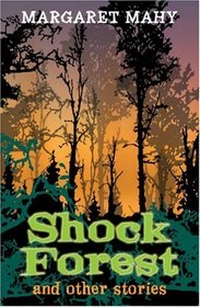 Year 6: Shock Forest and Other Stories (White Wolves: Comparing Work)