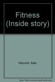 Fitness (Inside story)