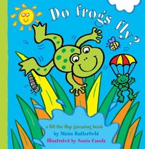 Do Frogs Fly? (Animal Flappers Books)