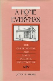 A Home for Everyman: The Greek Revival and Maine Domestic Architecture