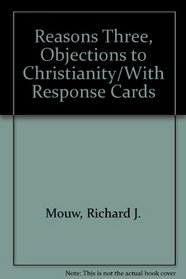 Reasons Three, Objections to Christianity/With Response Cards (Reasons)