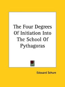 The Four Degrees of Initiation into the School of Pythagoras