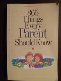 365 Things Every Parent Should Know