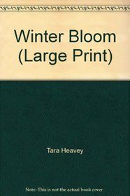 Winter Bloom (Large Print)