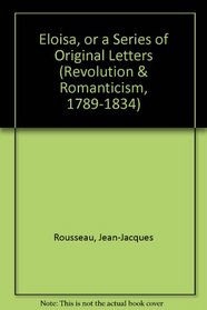 Eloisa, Or, a Series of Original Letters, 1803 (Revolution and Romanticism, 1789-1834)