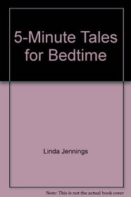 5 Minute Tales for Bedtime