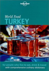 Lonely Planet World Food Turkey (Lonely Planet World Food Guides)