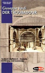 Der Troubadour. Il Trovatore. Textbuch Italienisch - Deutsch. ( Opern der Welt).