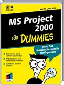 MS Project 2000 Fur Dummies (German Edition)