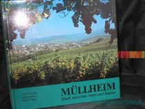 Mullheim: Stadt zwischen Wald u. Reben (German Edition)