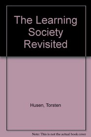 The Learning Society Revisited: Essays