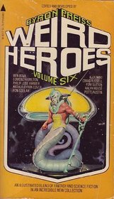 Weird Heroes: Volume Six