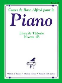 Alfred's Basic Piano Course: Theory Book (French edition) (Alfred's Basic Piano Library)