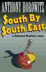 South by South East (Diamond Brothers, Bk 3)