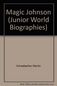 Magic Johnson (Junior World Biographies)