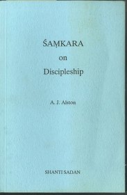 Samkara on Discipleship (Samkara Source Book)