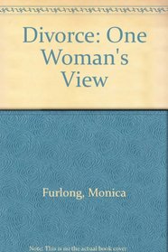 Divorce: One Woman's View