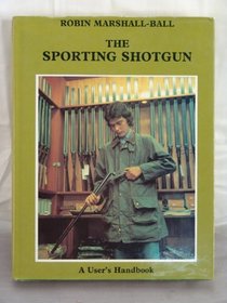 The Sporting Shotgun
