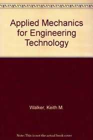 Applied mechanics for engineering technology